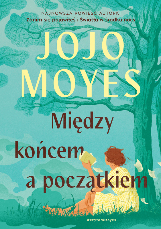 Między końcem a początkiem, Jojo Moyes