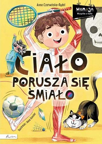 Wiem i ja. Ciało porusza się śmiało, Anna Czerwińska-rydel