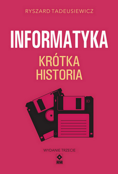 Krótka historia informatyki wyd. 2025, Ryszard Tadeuszkiewicz