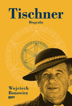 Tischner. Biografia, Wojciech Bonowicz