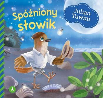 Spóźniony słowik, Julian Tuwim