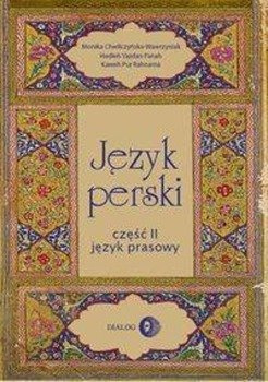 Język perski Część II Język prasowy - Chwilczyńska-Wawrzyniak Monika, Hedieh Yazdan Panah, Kaweh Pur Rahnama