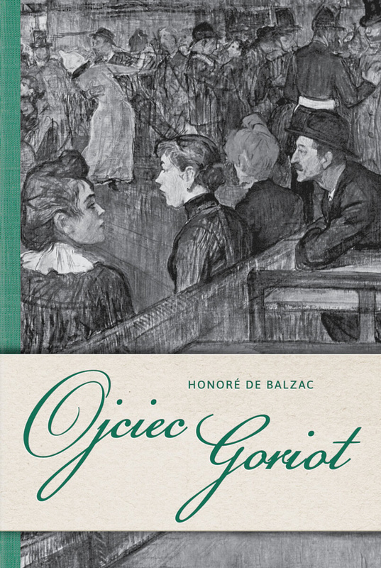 Ojciec Goriot, Honore de Balzac