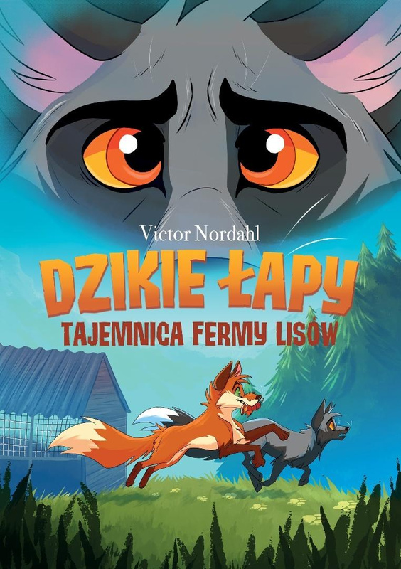 Dzikie łapy T.1 Tajemnica fermy lisów, Victor Nordahl