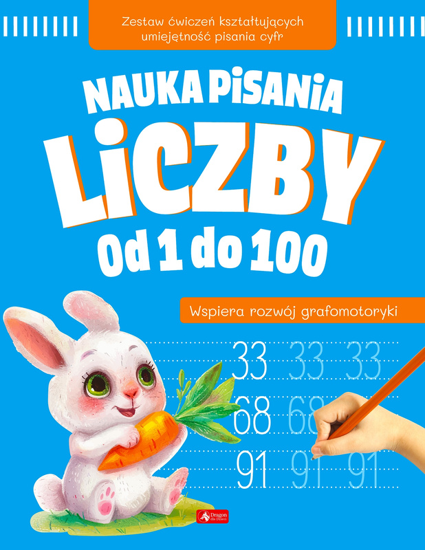 Liczby od 1 do 100. Nauka pisania, Opracowanie zbiorowe