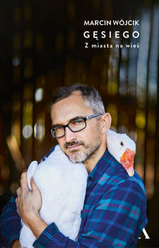 Gęsiego. Z miasta na wieś, Marcin Wójcik