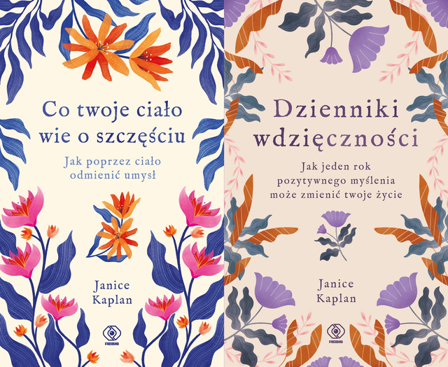 Co twoje ciało wie o szczęściu + Dzienniki wdzięczności, Janice Kaplan
