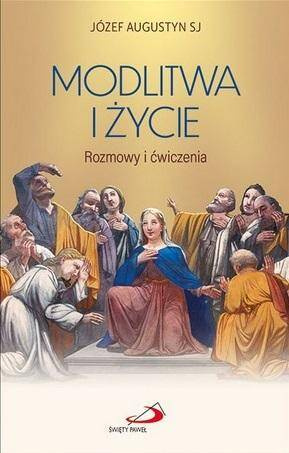 Modlitwa i życie, Józef Augustyn SJ