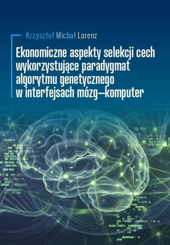 Ekonomiczne aspekty selekcji cech wykorzystujące.., Krzysztof Michał Lorenz