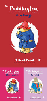 Paddington ma rację + Paddington tu i teraz + Paddington zdaje egzamin, Michael Bond