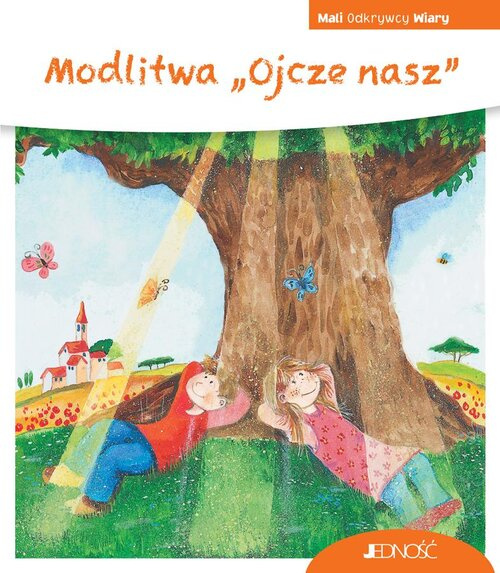 Modlitwa „Ojcze nasz” (seria: Mali Odkrywcy Wiary), Schwikart Georg