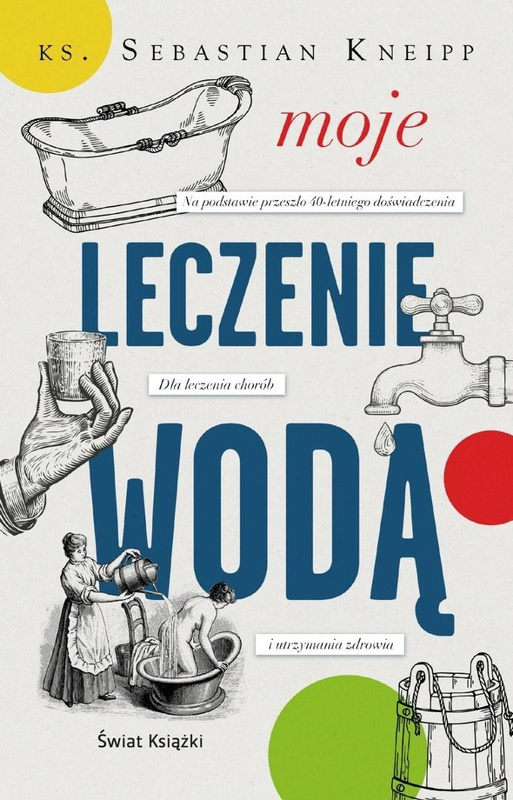 Moje leczenie wodą, Sebastian Kneipp