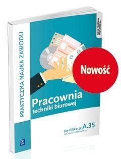 Pracownia techniki biurowej. Kwalifikacja A.35 - Wioletta Bień, Sylwia Odrzywałek