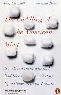 The Coddling of the American Mind, Lukianoff,Haidt