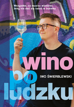 Wino po ludzku, Iwo Świerblewski