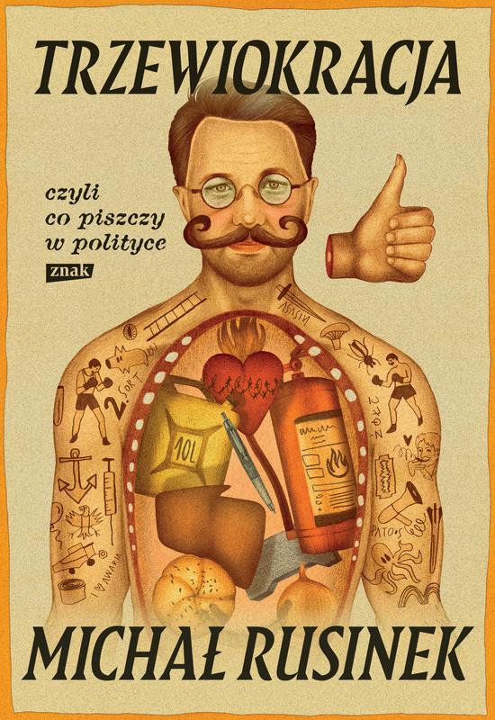 Trzewiokracja, czyli co tam piszczy w polityce, Michał Rusinek