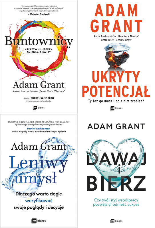 Buntownicy + Leniwy umysł + Ukryty potencjał + Dawaj i bierz, Adam Grant