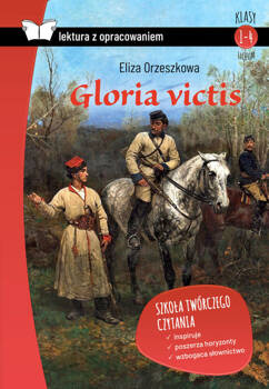 Gloria victis. Z opracowaniem. Oprawa miękka, Orzeszkowa Eliza