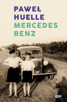 Mercedes-Benz. Z listów do Hrabala, Paweł Huelle