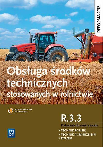 Obsługa śr. techn. stosowanych w rolnictwie R.3.3 - Kinga Sitarska-Okła