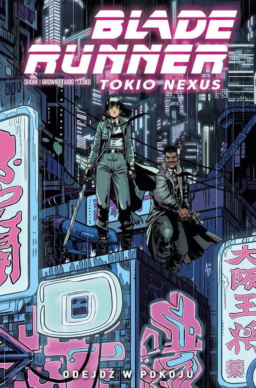 Blade Runner Tokio Nexus T.1 Odejdź w pokoju, Kianna Shore