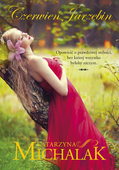 Czerwień jarzębin, Katarzyna Michalak