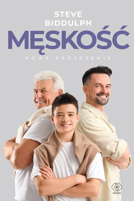 Męskość - nowe spojrzenie, Steve Biddulph