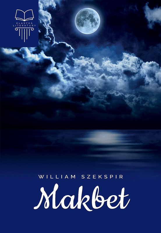 Makbet, William Szekspir