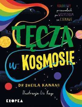 Tęcza w kosmosie, dr Sheila Kanani