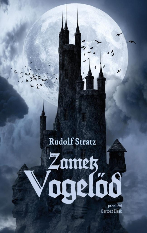 Zamek Vogelod, Rudolf Stratz