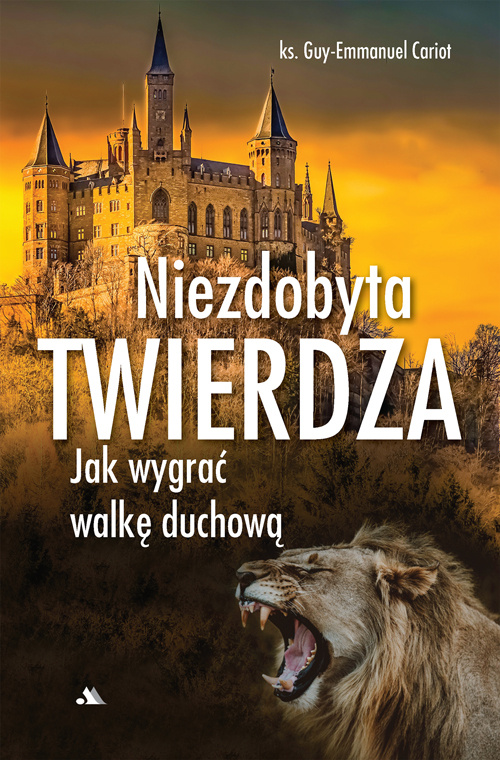 Niezdobyta twierdza, ks. Guy-Emmanuel Cariot