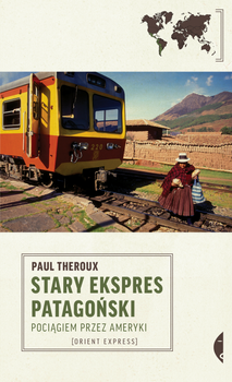 Stary Ekspres Patagoński, Paul Theroux