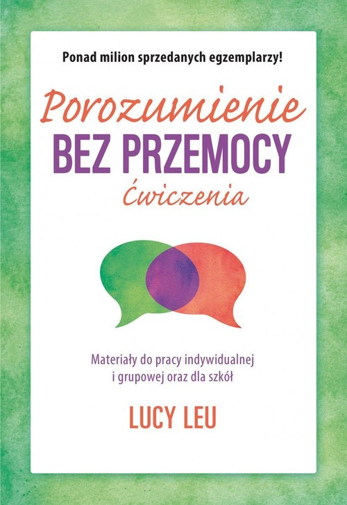 Porozumienie bez przemocy. Ćwiczenia, Leu Lucy