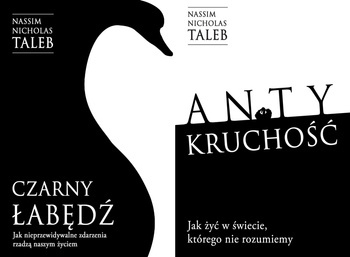Czarny łabędź + Antykruchość, Nassim N. Taleb