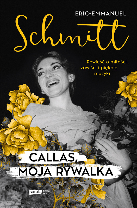 Callas, moja rywalka, Eric-Emmanuel Schmitt
