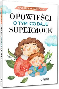 Opowieści o tym, co daje supermoce, Nowak-Szczepańska Iwona