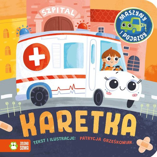 Maszyny i pojazdy Karetka, Grześkowiak Patrycja