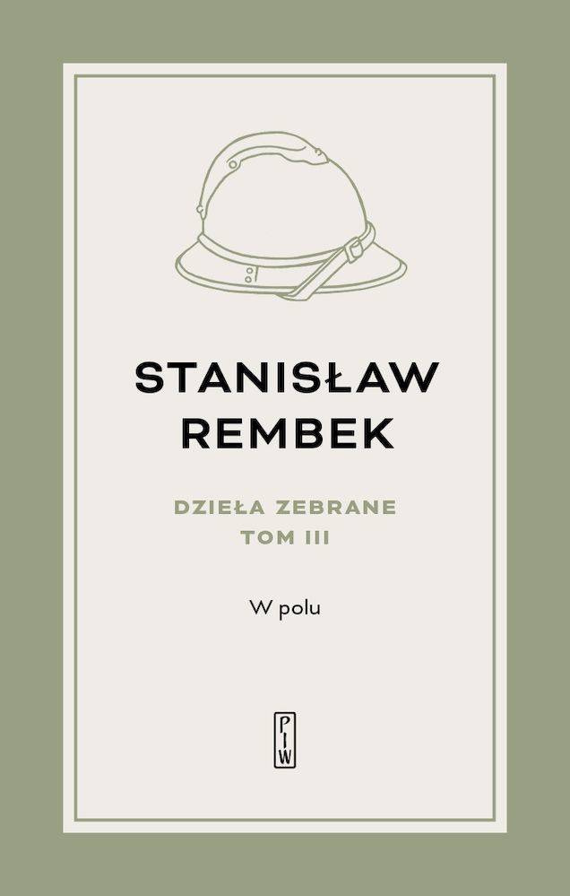 W polu. Opowieść. Tom 3 - Stanisław Rembek