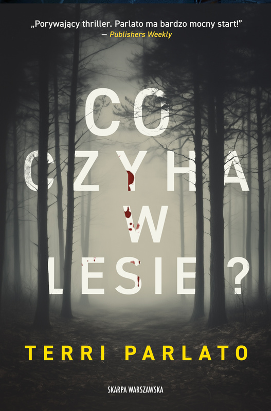 Co czyha w lesie?, Terri Parlato