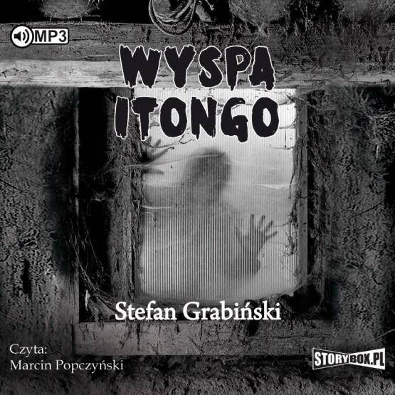 Wyspa Itongo audiobook - Stefan Grabiński
