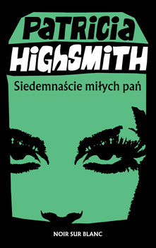 Siedemnaście miłych pań, Patricia Highsmith