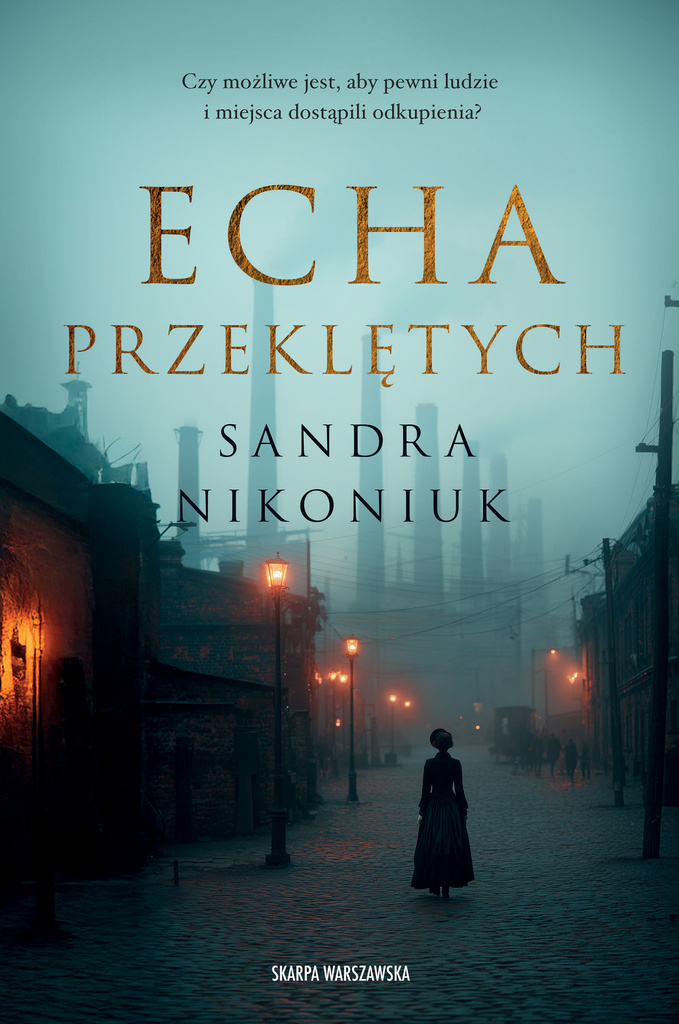 Echa przeklętych, Sandra Nikoniuk