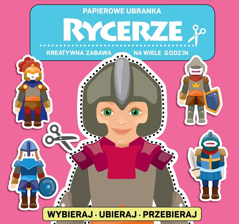 Papierowe ubranka. Rycerze, praca zbiorowa