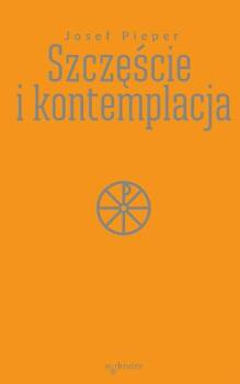 Szczęście i kontemplacja, Josef Pieper