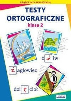 Testy ortograficzne Klasa 2 - Iwona Kowalska, Beata Guzowska