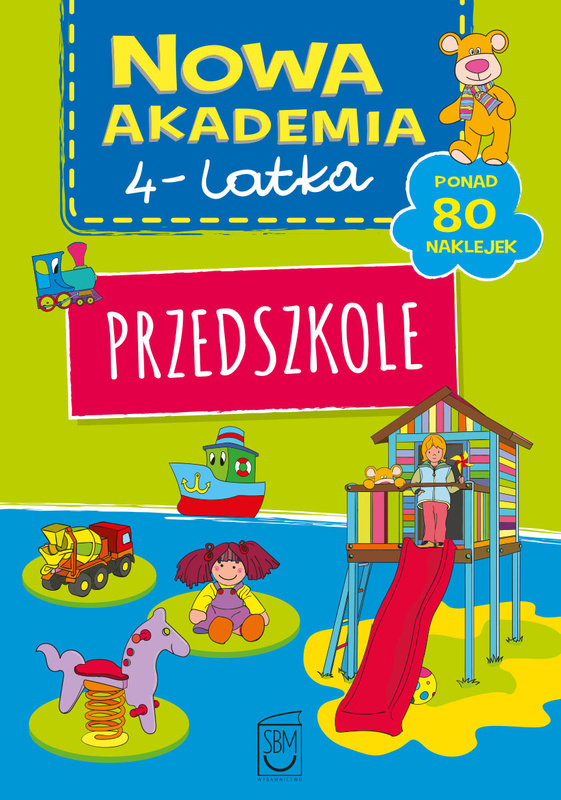 Przedszkole. Nowa akademia 4-latka, Opracowanie zbiorowe