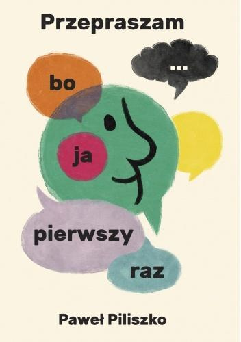 Przepraszam, bo ja pierwszy raz..., Paweł Piliszko
