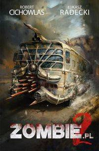 Zombie 2 pl, Robert Cichowlas, Łukasz Radecki