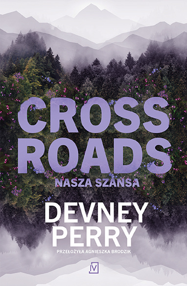 Crossroads. Nasza szansa, Devney Perry