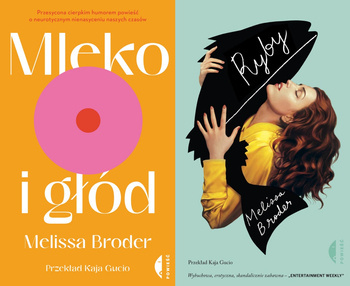 Ryby + Mleko i głód, Melissa Broder